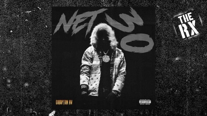 Here’s Why Compton Av’s New Project ‘Net 30’ Deserves Some Attention